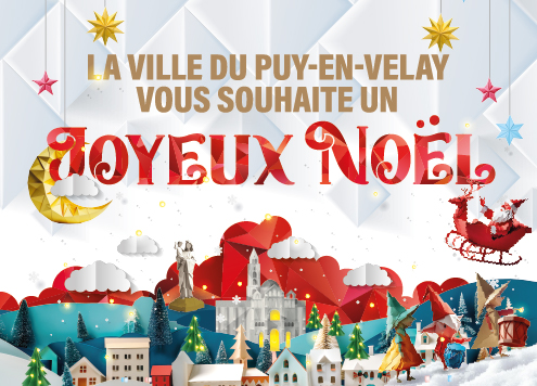 La Ville du Puy-en-Velay vous souhaite un joyeux No&euml;l !