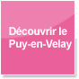Découvrir le Puy-en-Velay